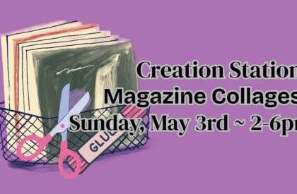 Creation Station – Magazine Collages